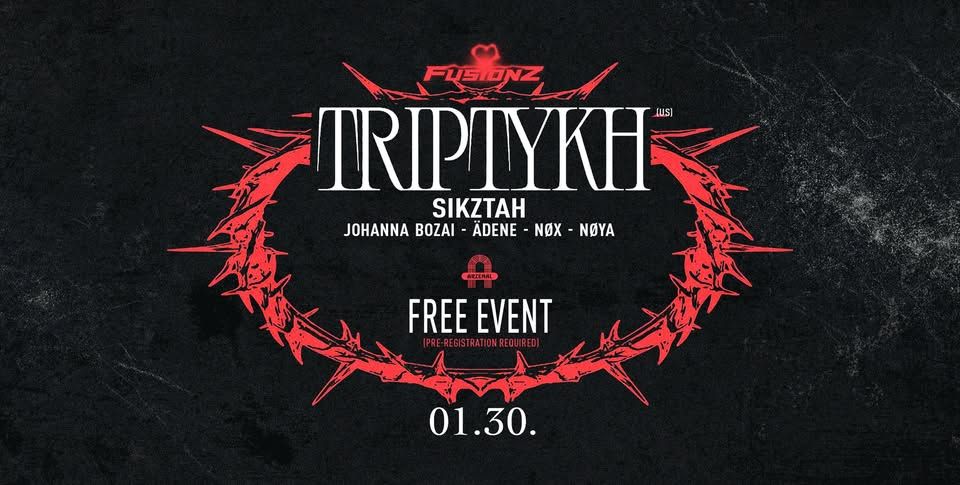 FUSIONZ X ARZENAL w/ TRIPTYKH (INGYENES / FREE EVENT)