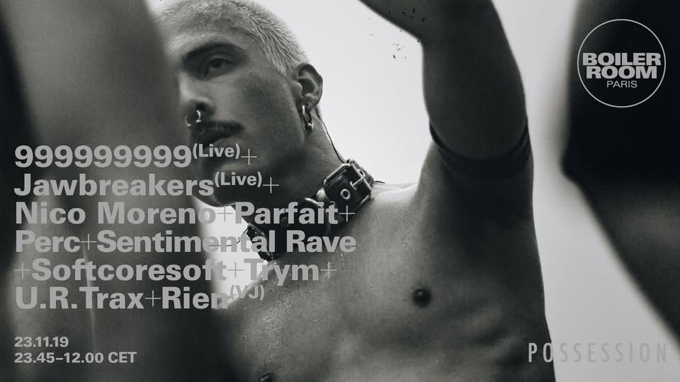 SOLD OUT - Boiler Room Paris: Possession