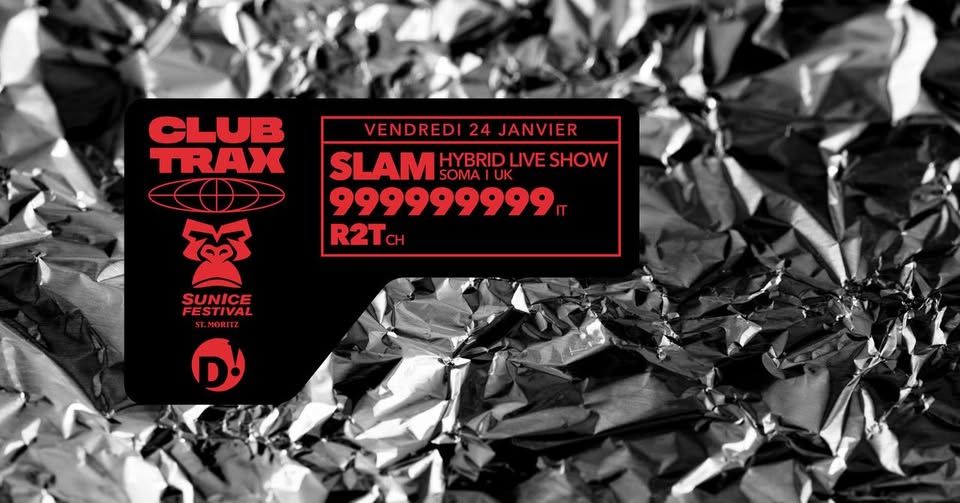 Slam Hybrid live + 999999999 => Club Trax x Road To Sunice