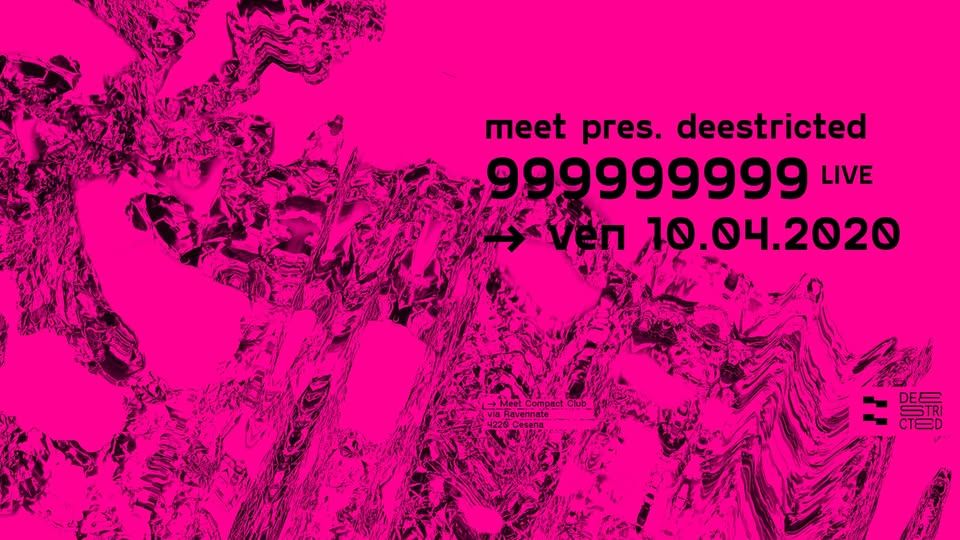 Rimandato | MEET pres. Deestricted w/ 999999999 live