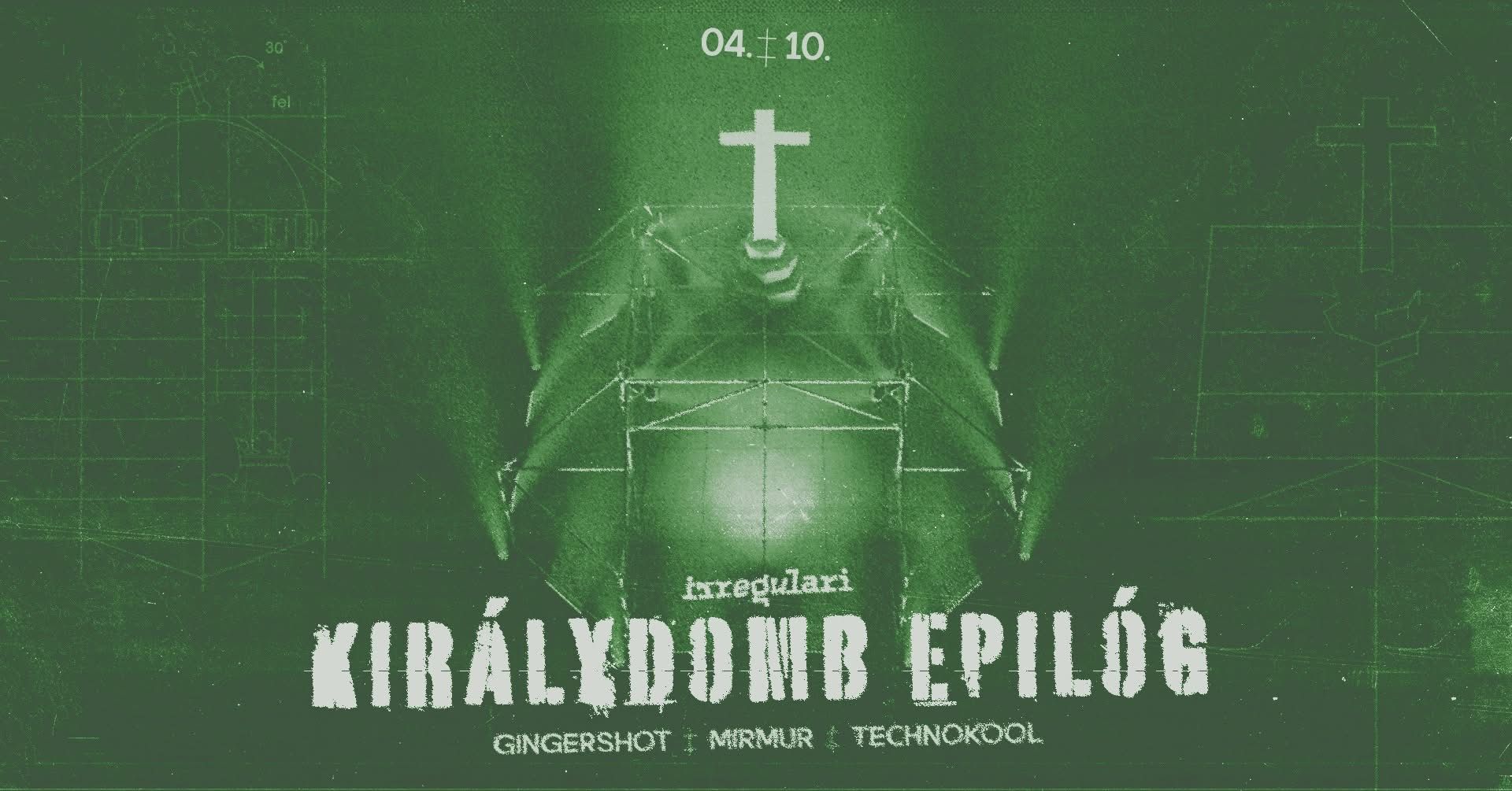 IRREGULARI: KIRÁLYDOMB EPILÓG